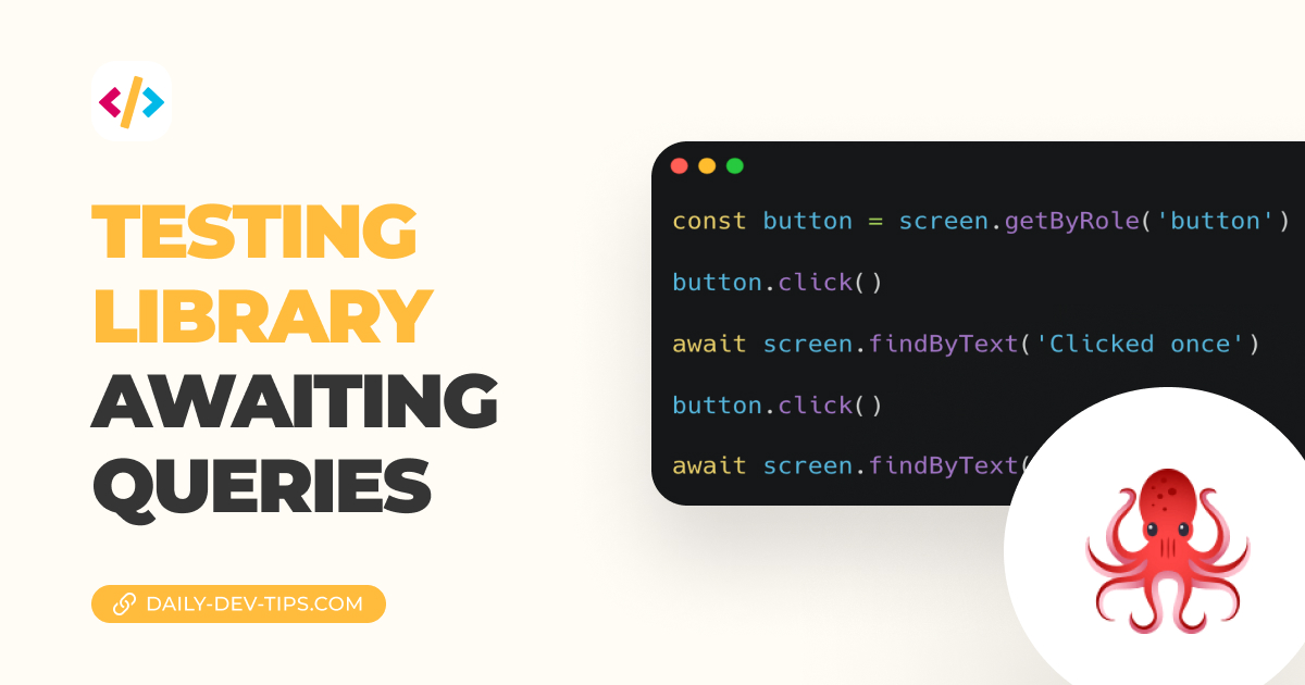 Testing library awaiting queries